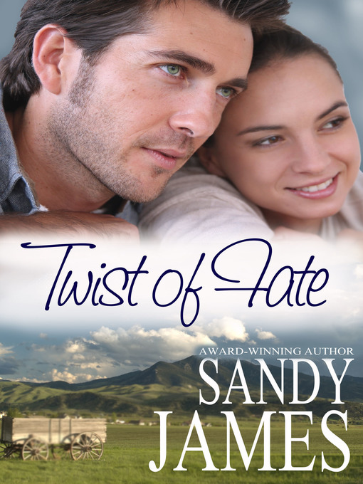 Title details for Twist of Fate by Sandy James - Available